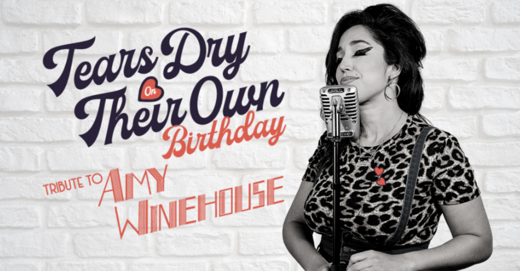 Tears dry on their own
birthday tribute to amy winehouse
